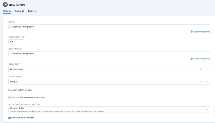 New Action configuration page showing a 247connect Integration action with an exchange icon, generic action access type, and the option to hide the action from the ticket header enabled.