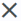 X symbol.